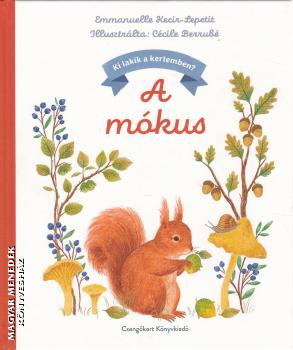 Emmanuelle Kecir-Lepetit - A m�kus - Ki lakik a kertemben?