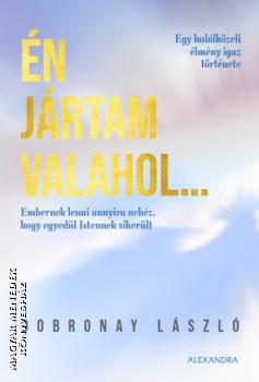 Dobronay Lszl - n jrtam valahol...