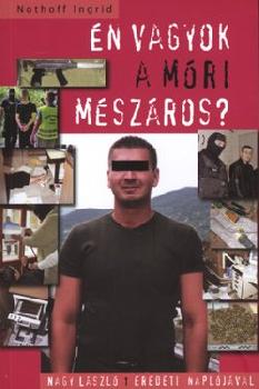 Nothoff Ingrid - Én vagyok a móri mészáros?