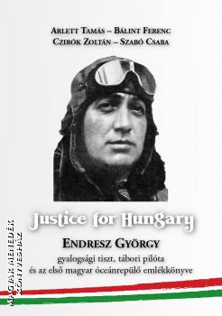 Arlett Tamás - Bálint Ferenc - Czirók Zoltán - Szabó Csaba - Justice for Hungary