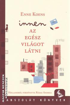 Enne Koens - Innen az eg�sz vil�got l�tni