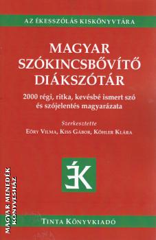 Eőry Vilma - Kiss Gábor - Kőhler Klára - Magyar szókincsbővítő diákszótár