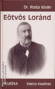 Dr. Rosta István - Eötvös Lóránd