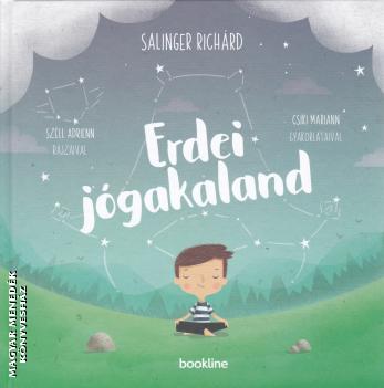 Salinger Richárd - Erdei jógakaland