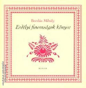 Bord�s Mih�ly - Erd�lyi finoms�gok k�nyve