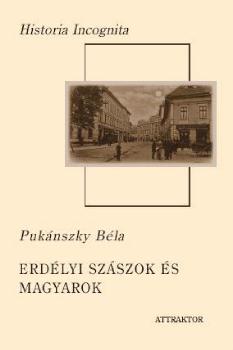 Puknszky Bla - Erdlyi szszok s magyarok