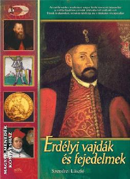 Szendrey László - Erdélyi vajdák és fejedelmek ANTIKVÁR