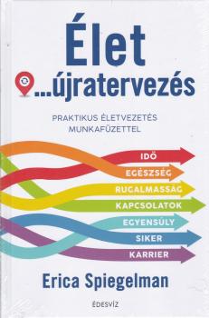 Erica Spiegelman - Élet... újratervezés