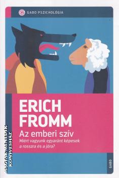 Erich Fromm - Az emberi sz�v