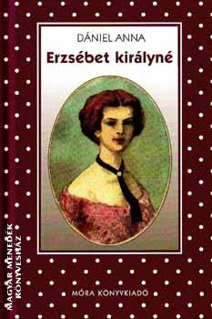 Dániel Anna - Erzsébet királyné