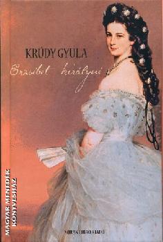 Krúdy Gyula - Erzsébet királyné