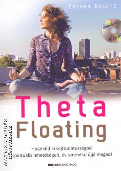 Esther Kochte - Theta Floating - Meditációs CD-vel!