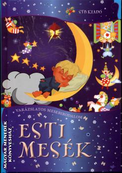 - Esti mesék - Varázslatos mesebirodalom