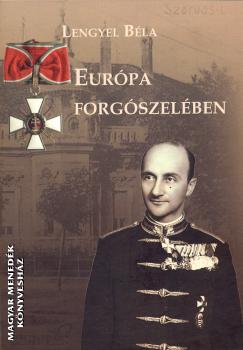 Lengyel Béla - Európa forgószelében