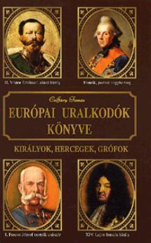 Csiffáry Tamás - Európai Uralkodók könyve