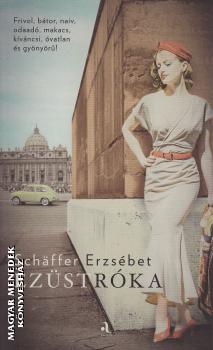 Schaffer Erzsbet - Ezstrka