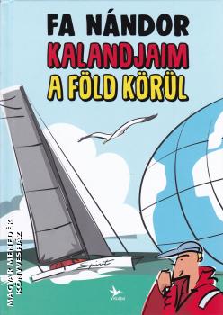 Fa Nándor - Kalandjaim a Föld körül