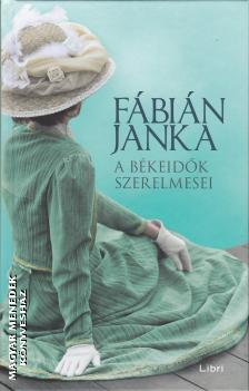 Fbin Janka - A bkeidk szerelmesei