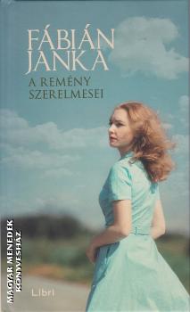 Fbin Janka - A remny szerelmesei