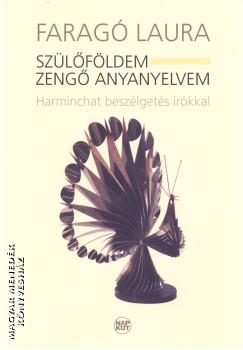 Faragó Laura - Szülőföldem - Zengő anyanyelvem + CD melléklet