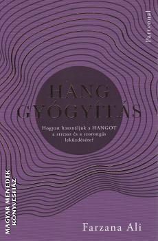 Farzana Ali - Hanggyógyítás