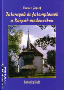 Kovács József - Fatornyok és fatemplomok a Kárpát-medencében