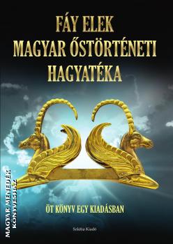 Fáy Elek - Fáy Elek magyar őstörténeti hagyatéka