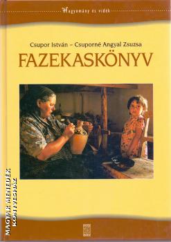 Csupor István Csuporné Angyal Zsuzsa - Fazekaskönyv