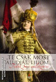 Fed�k S�ri - Te csak most aludj�l, liliom