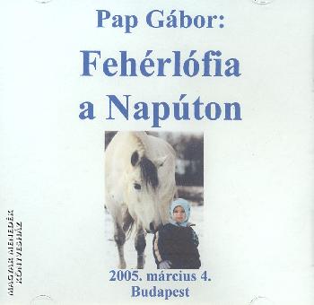 Pap G�bor - Feh�rl�fia a Nap�ton