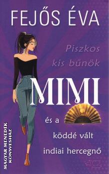 Fej�s �va - Mimi �s a k�dd� v�lt indiai hercegn�