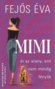 Fej�s �va - Mimi �s az arany, ami nem mindig f�nylik