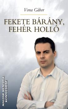 Vona Gbor - Fekete brny, Fehr Holl