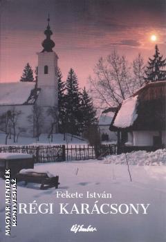 Fekete István - Régi karácsony - ANTIKVÁR KÖNYV