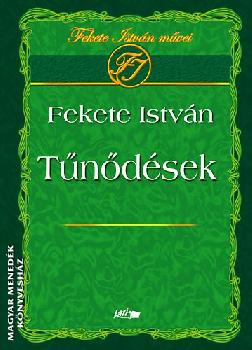 Fekete Istv�n - T�n�d�sek