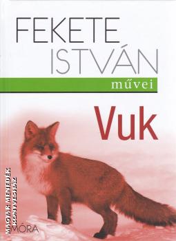 Fekete Istvn - Vuk (j kiads)