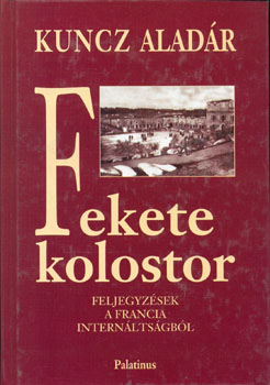 Kuncz Alad�r - Fekete kolostor