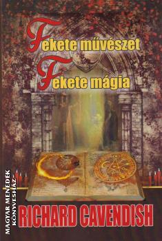 Richard Cavendish - Fekete művészet fekete mágia
