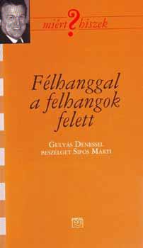 Gulyás Dénes - Félhanggal a felhangok fölött