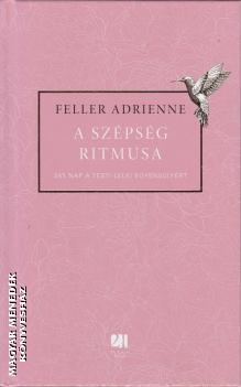 Feller Adrienne - A szpsg ritmusa