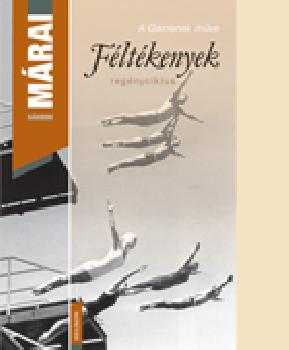 M�rai S�ndor - F�lt�kenyek
