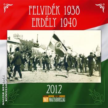 Naptr - Felvidk 1938, Erdly 1940 - naptr 2012-re