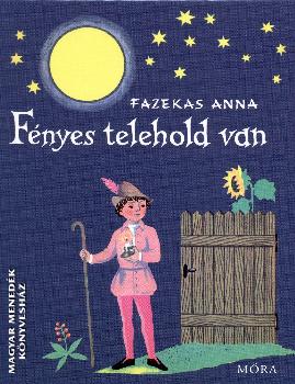 Fazekas Anna - Fnyes telehold van