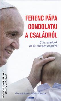 Ferenc pápa - Ferenc pápa gondolatai a családról