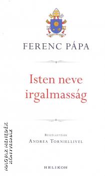 Ferenc pápa - Isten neve irgalmasság