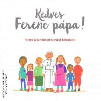 Ferenc pápa - Kedves Ferenc pápa!