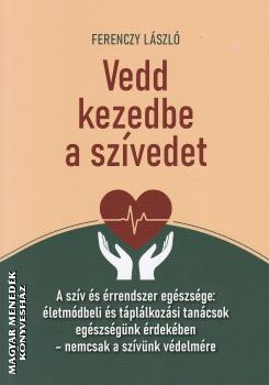 Ferenczy Lszl - Vedd kezedbe a szvedet