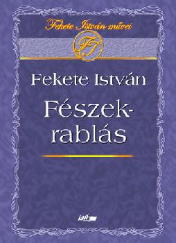 Fekete Istv�n - F�szekrabl�s