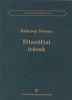 K�lcsey Ferenc - Filoz�fiai �r�sok