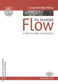 Csíkszentmihályi Mihály - Flow - Az áramlat